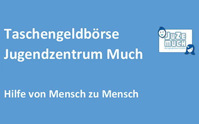 Taschengeldbörse Jugendzentrum Much